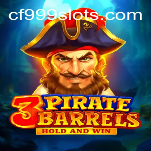 Explore the Thrilling World of 3PirateBarrels with CF999.COM Oficial Slots Brasil #1