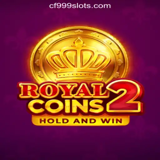 Exploring the Exciting World of RoyalCoins2 and its Rise as CF999.COM Oficial Slots Brasil #1